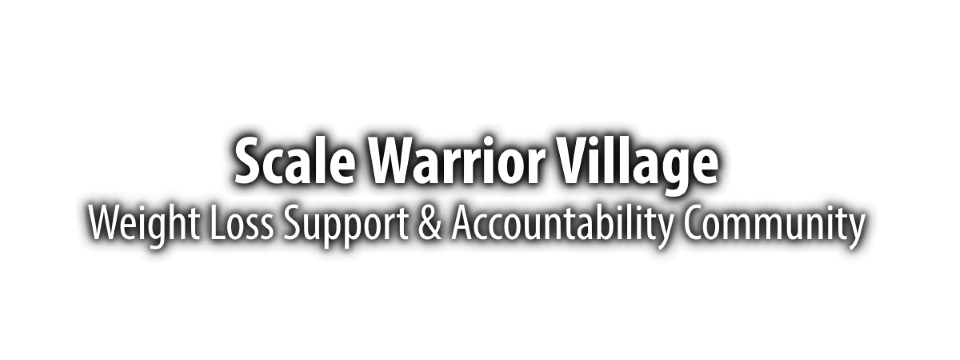 TipsOfTheScale Weight Loss Support Community - Scale Warrior Village
